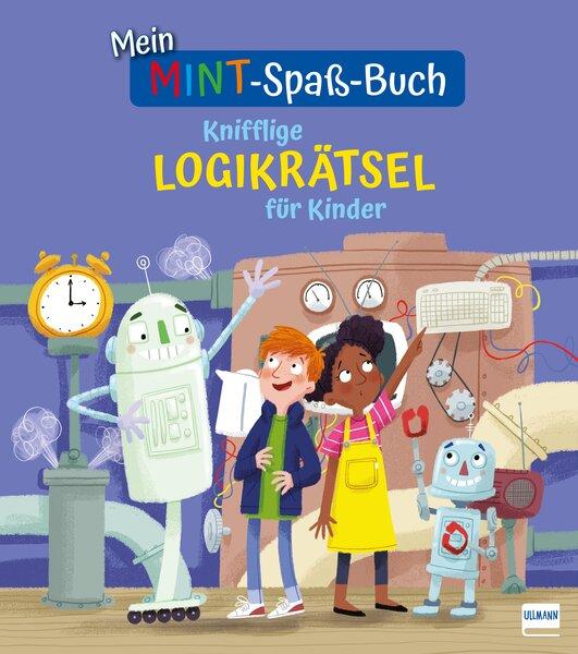 Vorderes Coverbild Mein MINT-Spaß-Buch: Knifflige Logikrätsel für Kinder