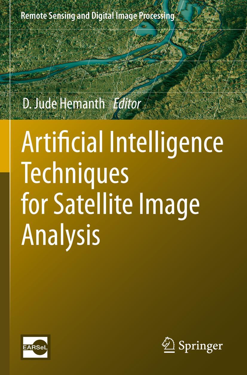 Vorderes Coverbild Artificial Intelligence Techniques for Satellite Image Analysis