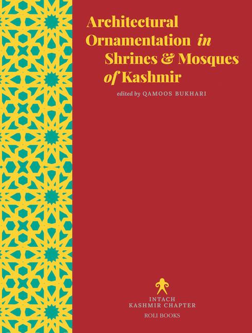 Vorderes Coverbild Architectural Ornamentation in Shrines & Mosques of Kashmir