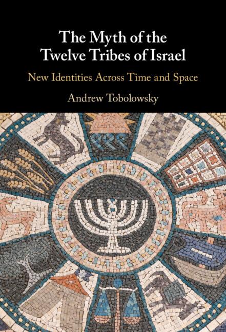Vorderes Coverbild The Myth of the Twelve Tribes of Israel
