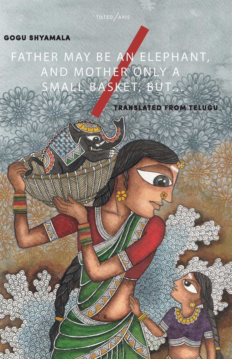 Vorderes Coverbild Father May Be an Elephant, and Mother Only a Small Basket, But...