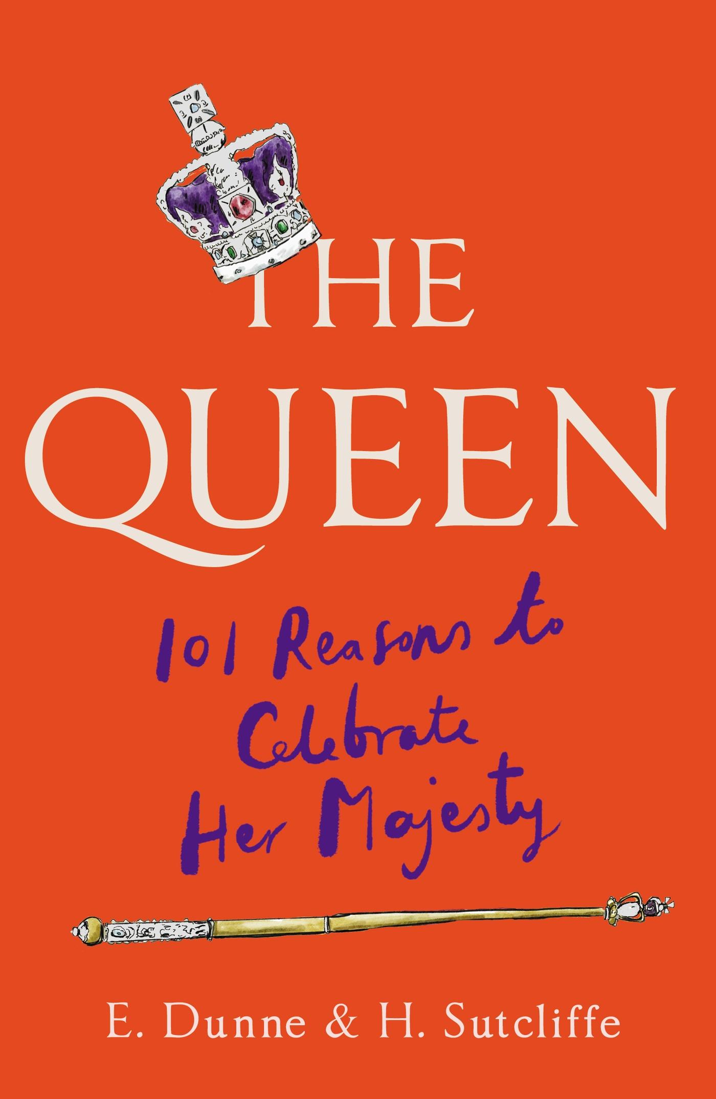 Vorderes Coverbild The Queen: 101 Reasons to Celebrate Her Majesty