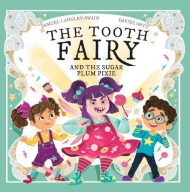 Vorderes Coverbild The Tooth Fairy and The Sugar Plum Pixie