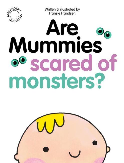 Vorderes Coverbild Are Mummies Scared Of Monsters?