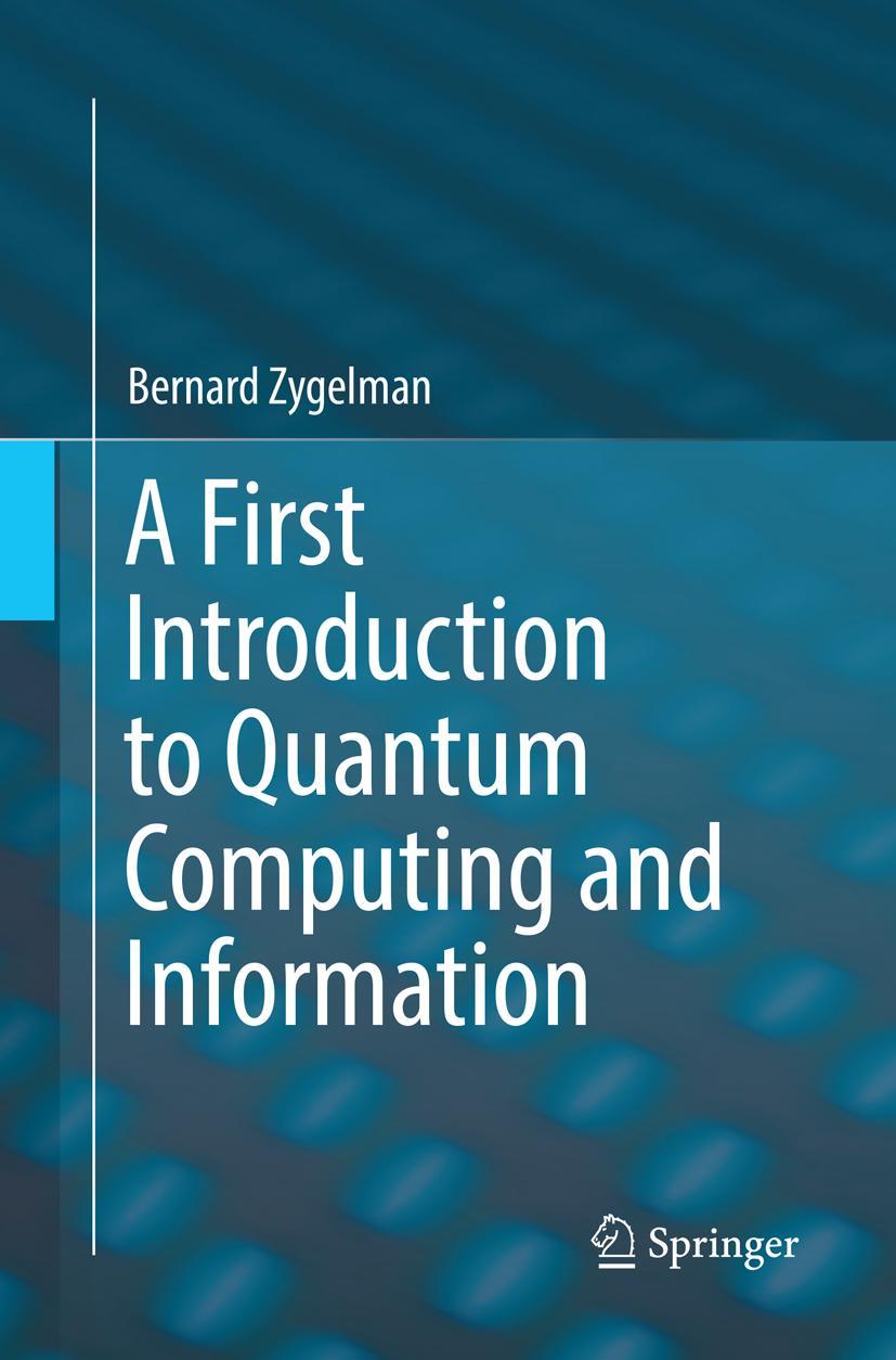 Vorderes Coverbild A First Introduction to Quantum Computing and Information