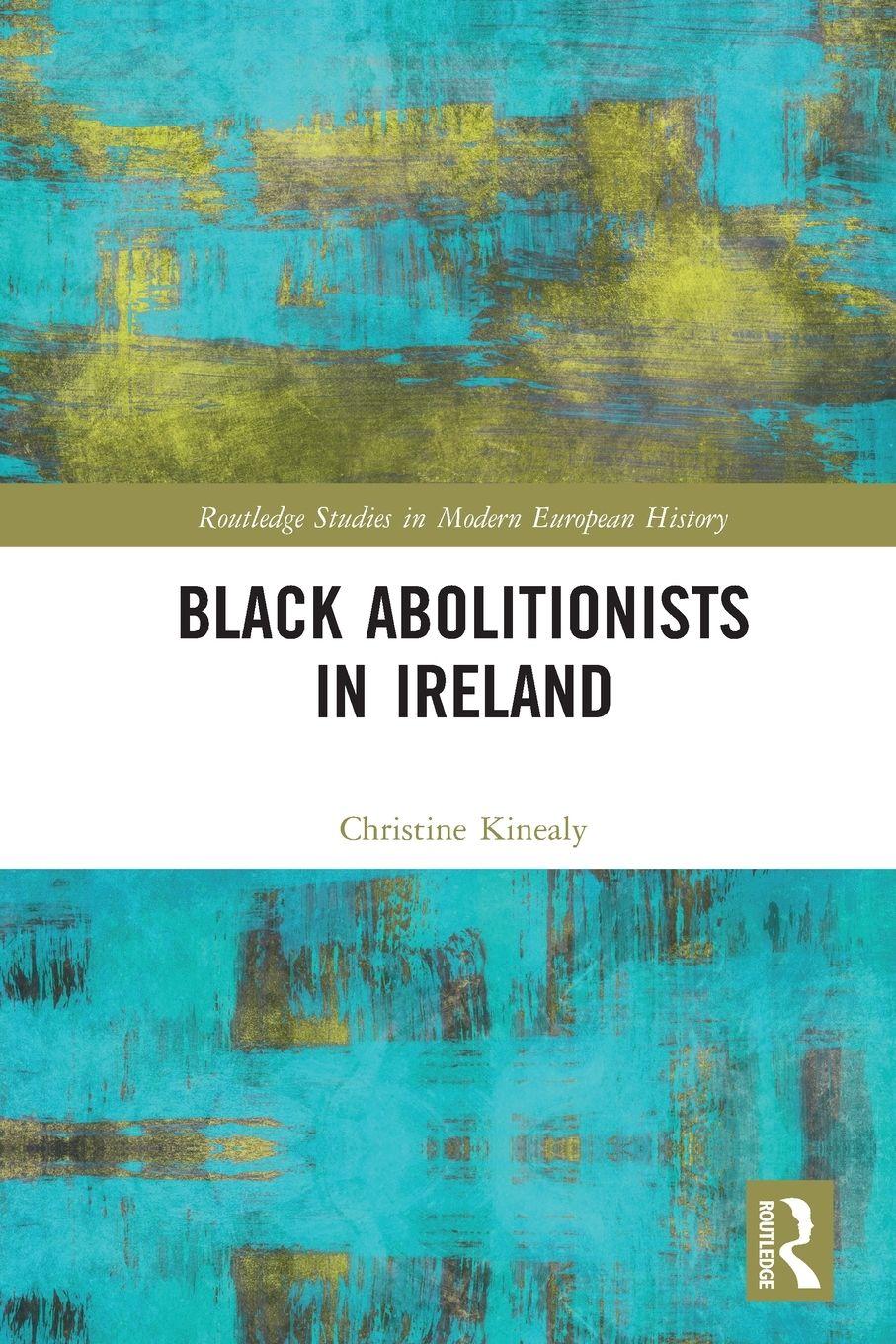 Vorderes Coverbild Black Abolitionists in Ireland