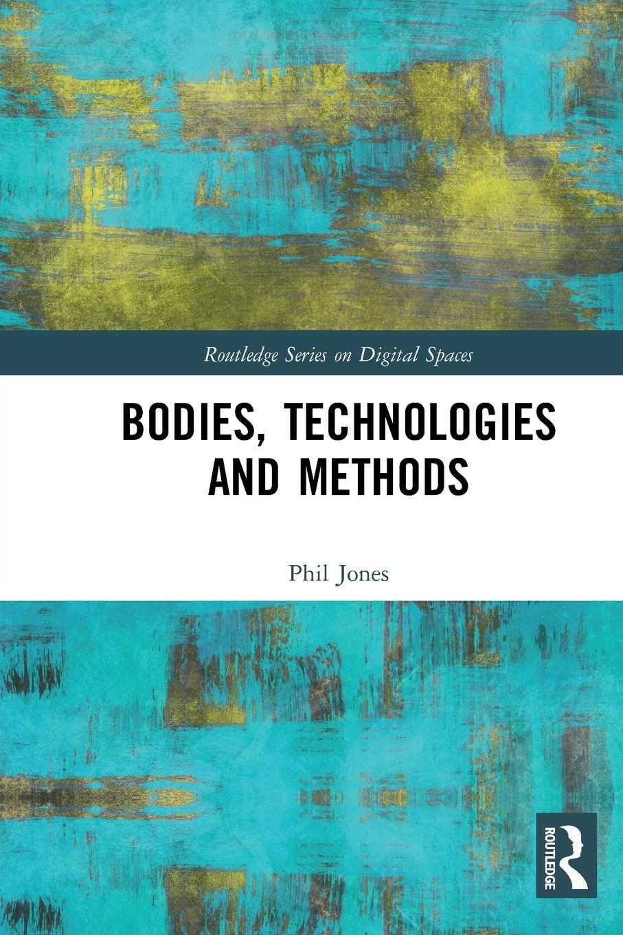 Vorderes Coverbild Bodies, Technologies and Methods