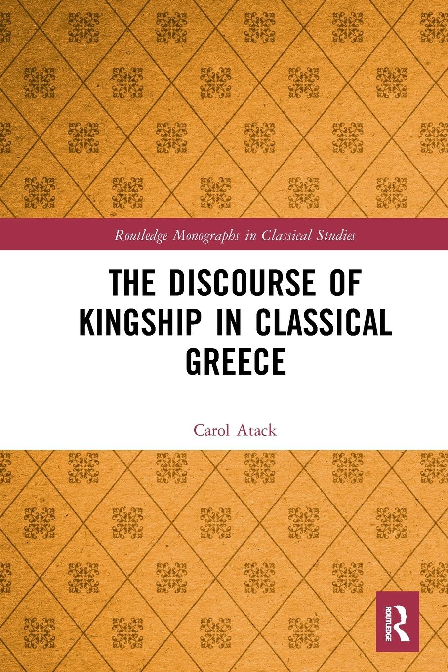 Vorderes Coverbild The Discourse of Kingship in Classical Greece