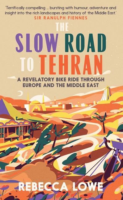 Vorderes Coverbild The Slow Road to Tehran