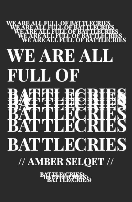 Vorderes Coverbild We Are All Full of Battlecries