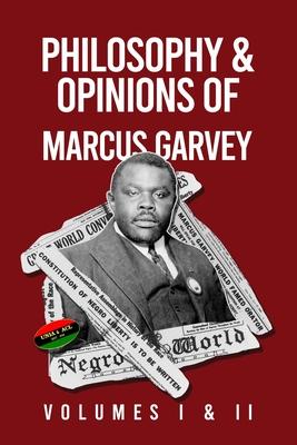 Vorderes Coverbild Philosophy and Opinions of Marcus Garvey [Volumes I and II in One Volume