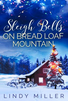 Vorderes Coverbild Sleigh Bells on Bread Loaf Mountain