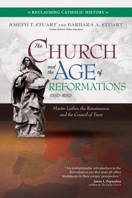 Vorderes Coverbild The Church and the Age of Reformations (1350-1650)