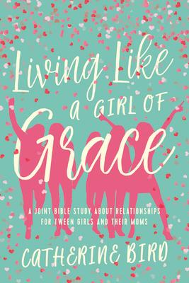 Vorderes Coverbild Living Like a Girl of Grace