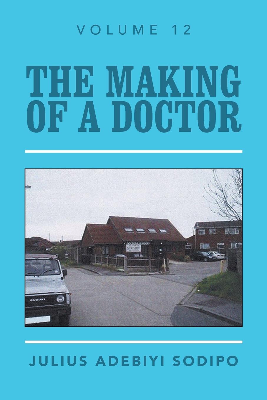 Vorderes Coverbild The Making of a Doctor