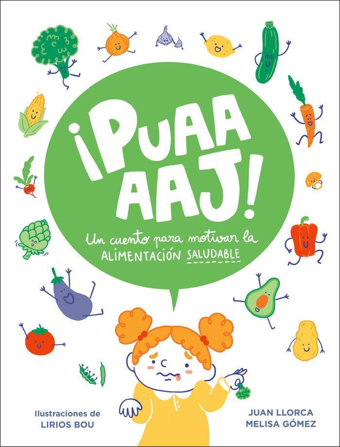 Vorderes Coverbild ¡Puaaaaj!: Un Cuento Para Motivar La Alimentación Saludable / Yuck!: A Story to Encourage Healthy Eating