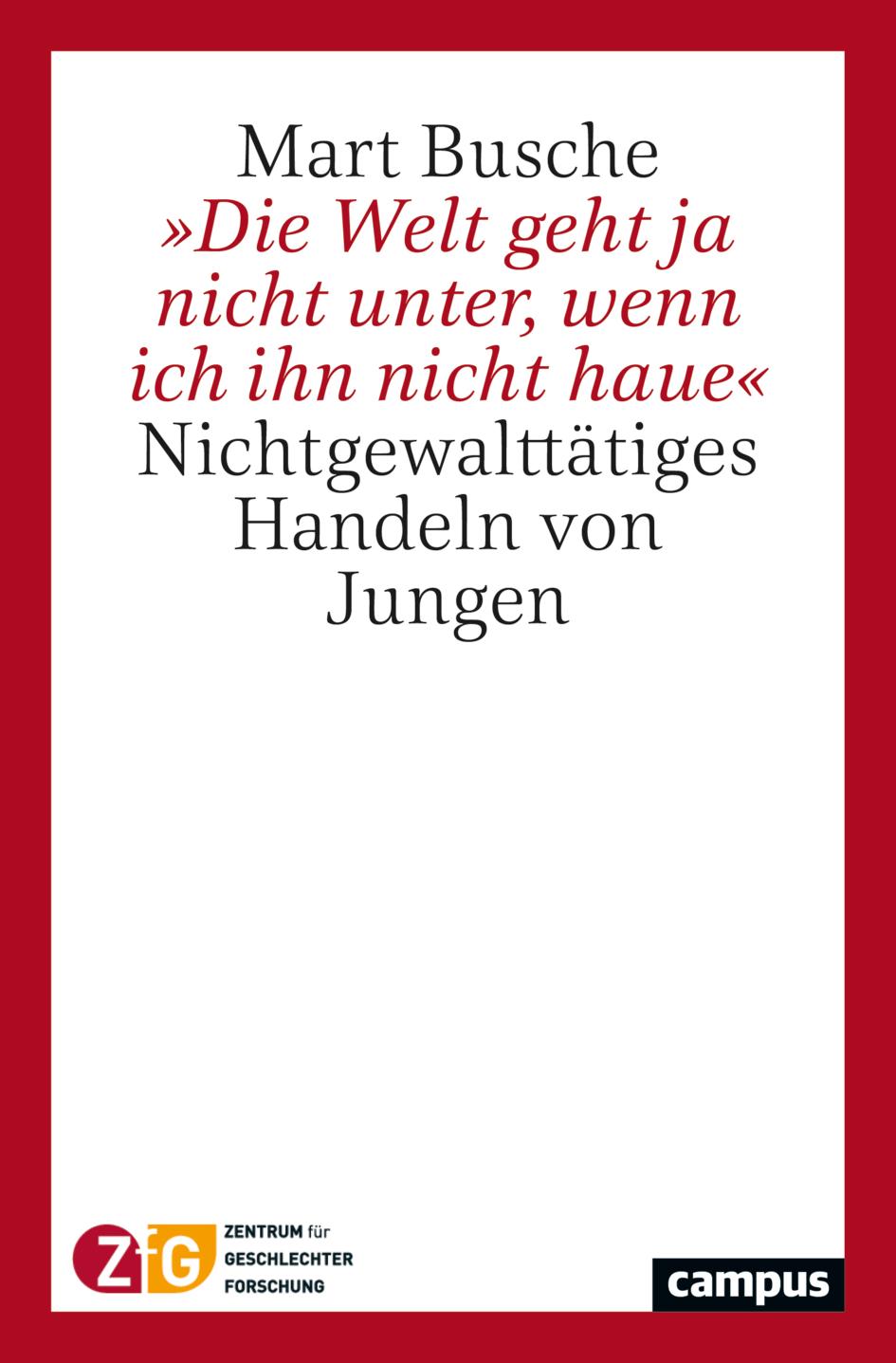 Vorderes Coverbild 'Die Welt geht ja nicht unter, wenn ich ihn nicht haue'