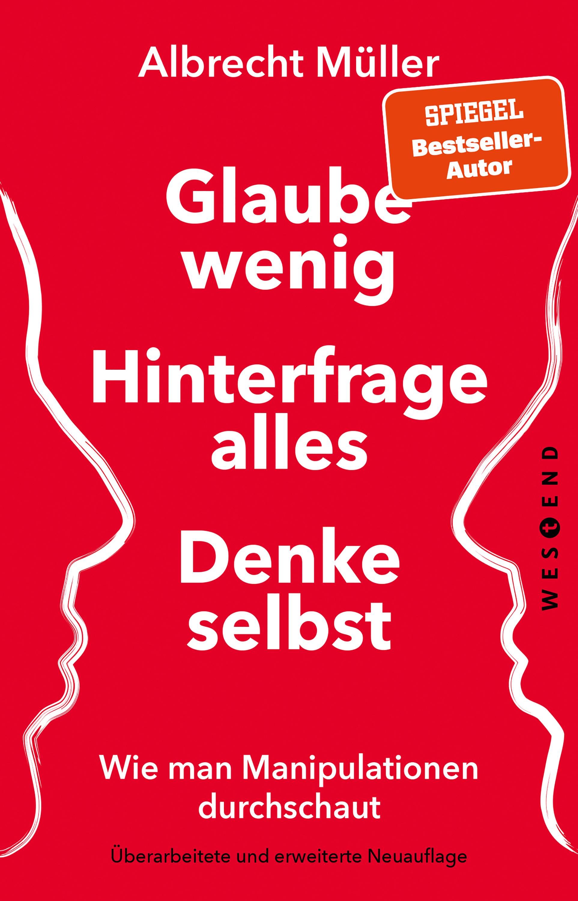 Vorderes Coverbild Glaube wenig, hinterfrage alles, denke selbst