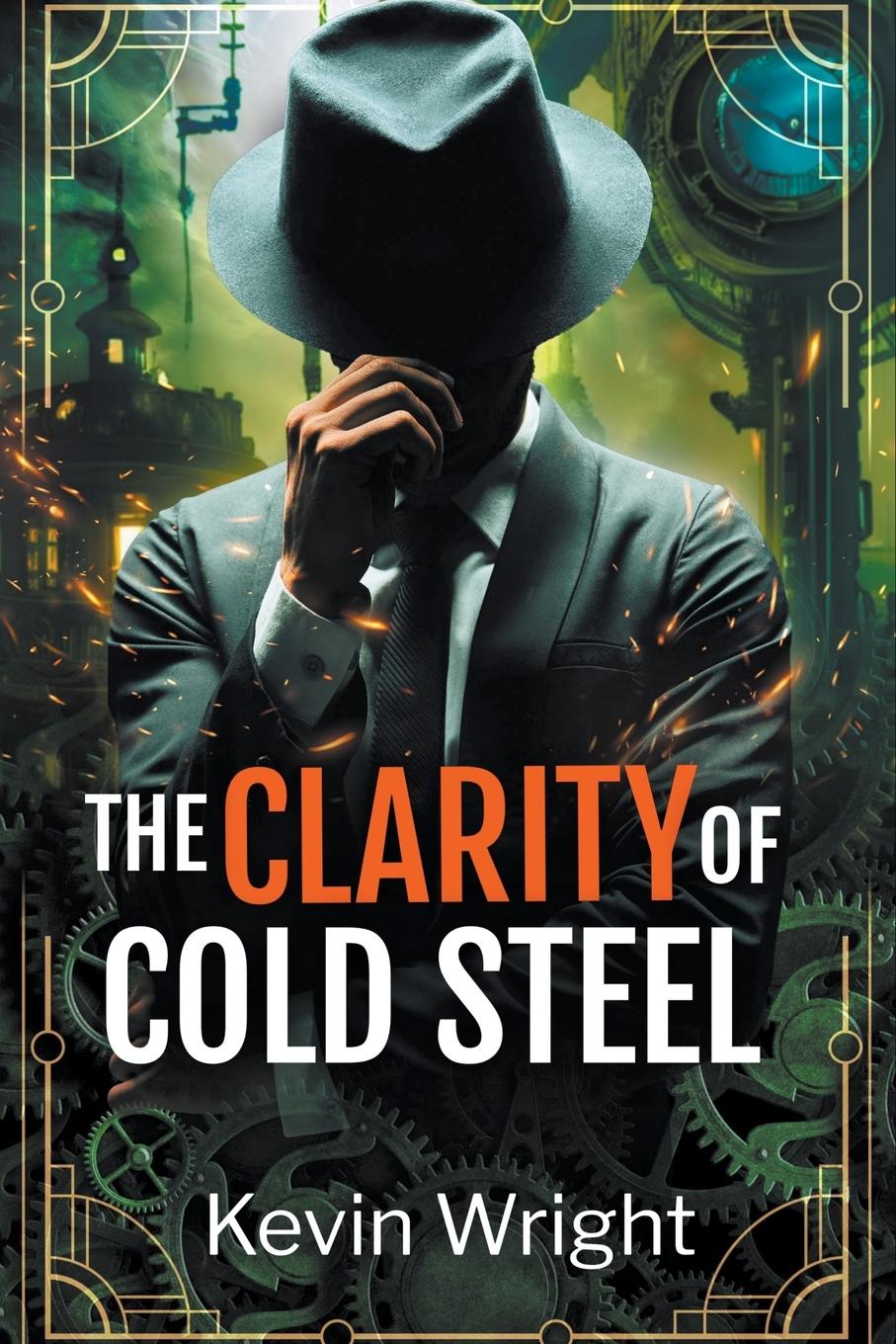 Vorderes Coverbild The Clarity of Cold Steel