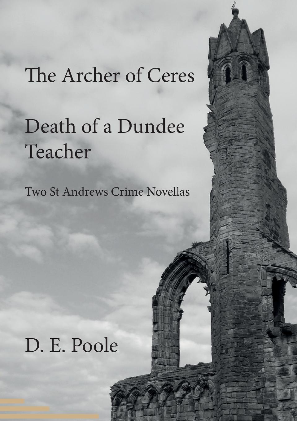 Vorderes Coverbild The Archer of Ceres and Death of a Dundee Teacher
