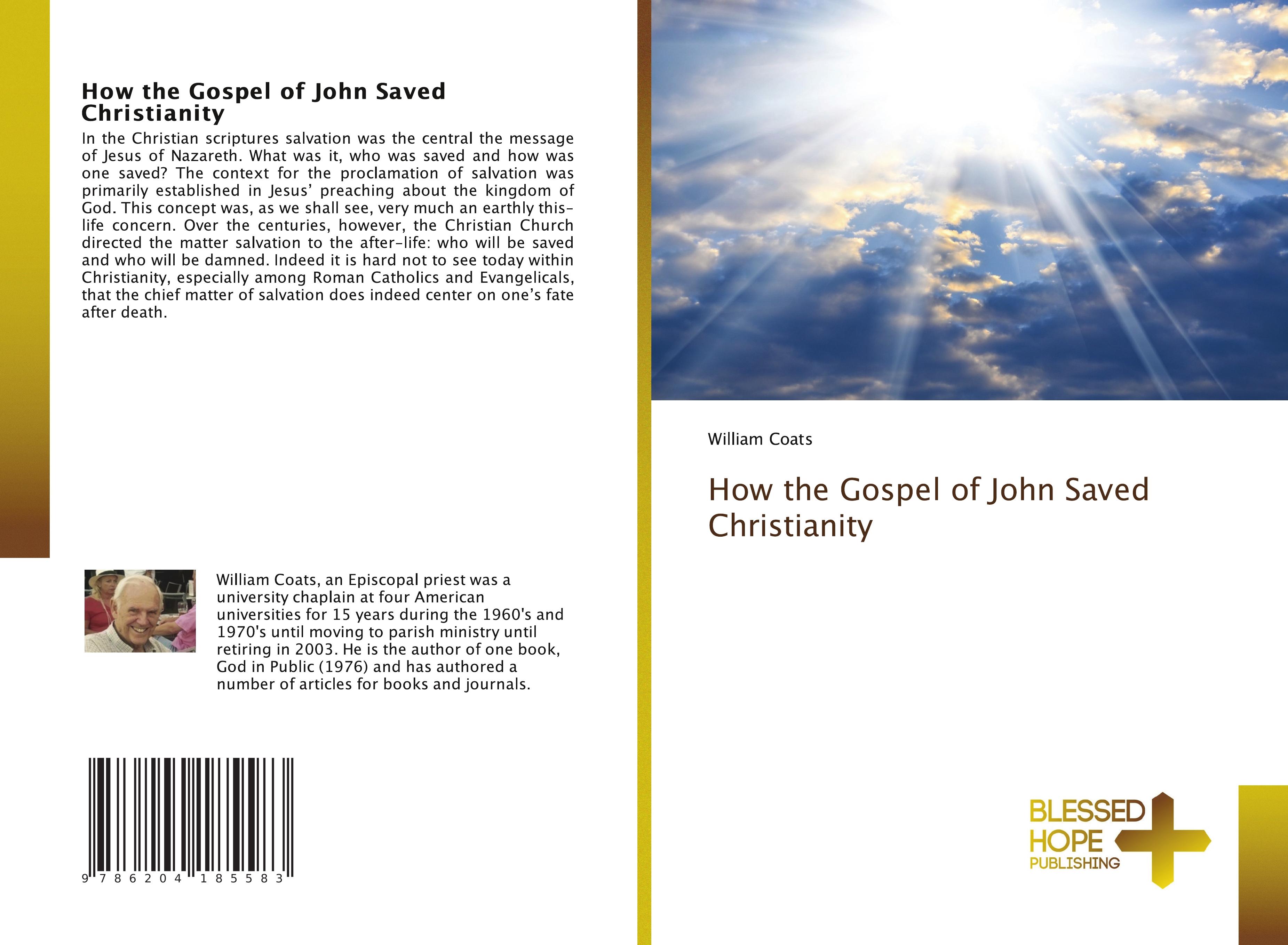 Vorderes Coverbild How the Gospel of John Saved Christianity