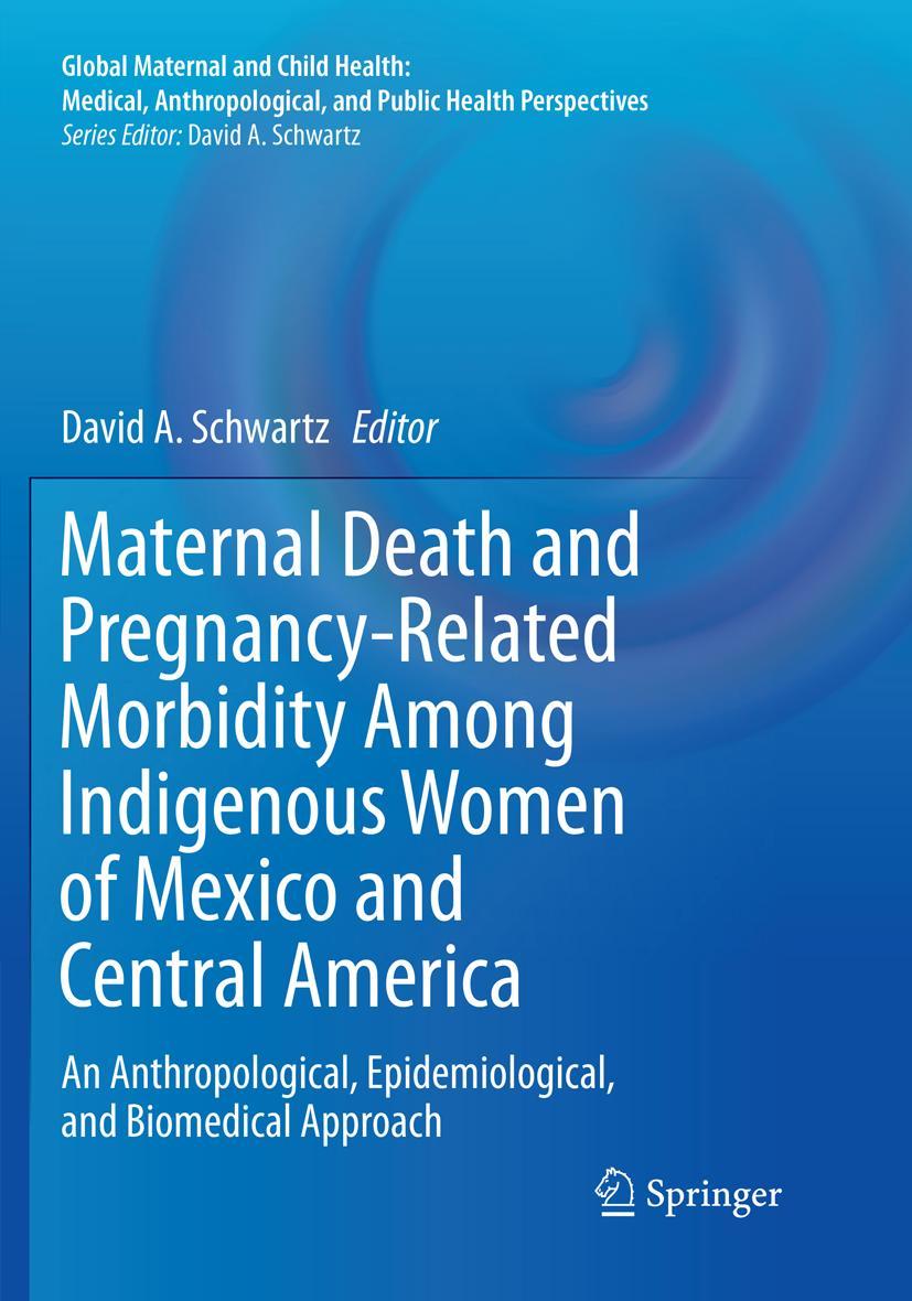 Vorderes Coverbild Maternal Death and Pregnancy-Related Morbidity Among Indigenous Women of Mexico and Central America