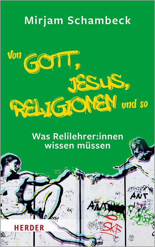 Vorderes Coverbild Von Gott, Jesus, Religionen und so