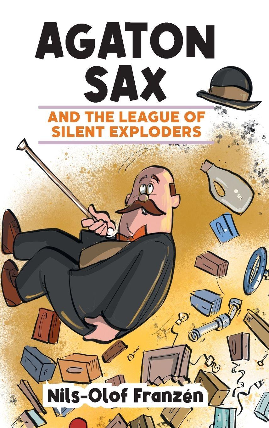 Vorderes Coverbild Agaton Sax and the League of Silent Exploders