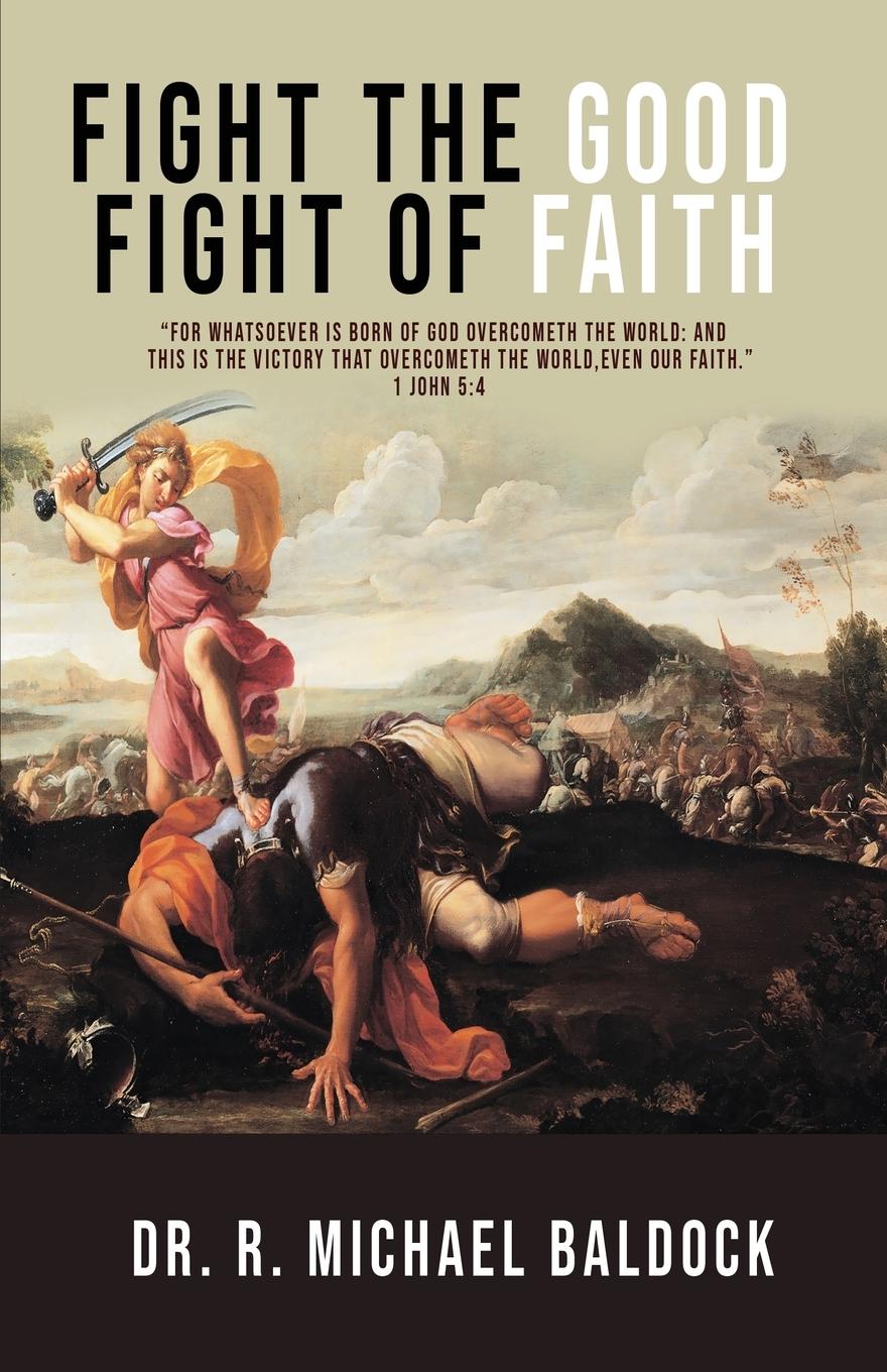 Vorderes Coverbild "Fight The Good Fight of Faith"