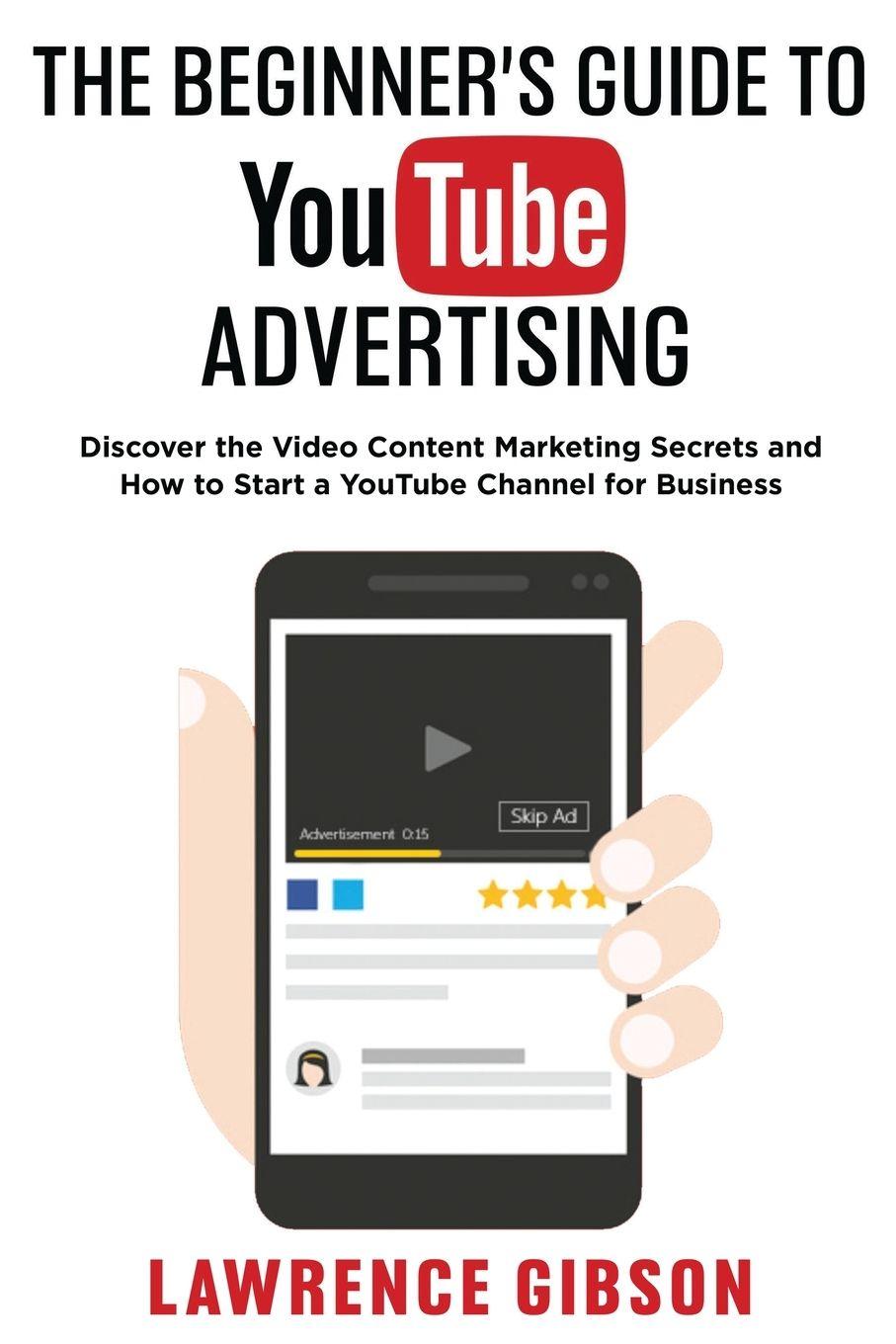 Vorderes Coverbild THE BEGINNER'S GUIDE TO YOUTUBE ADVERTISING