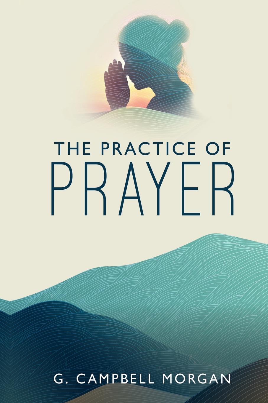 Vorderes Coverbild The Practice of Prayer