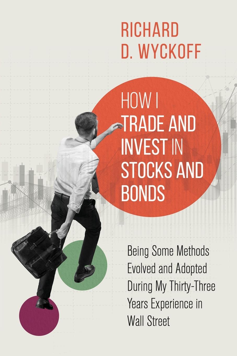 Vorderes Coverbild How I Trade and Invest in Stocks and Bonds
