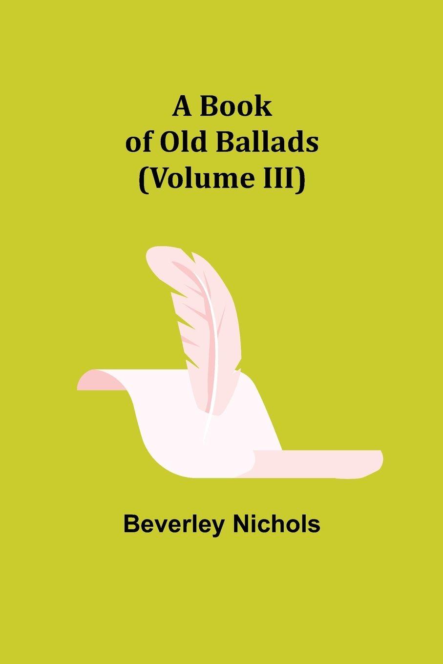 Vorderes Coverbild A Book of Old Ballads (Volume III)