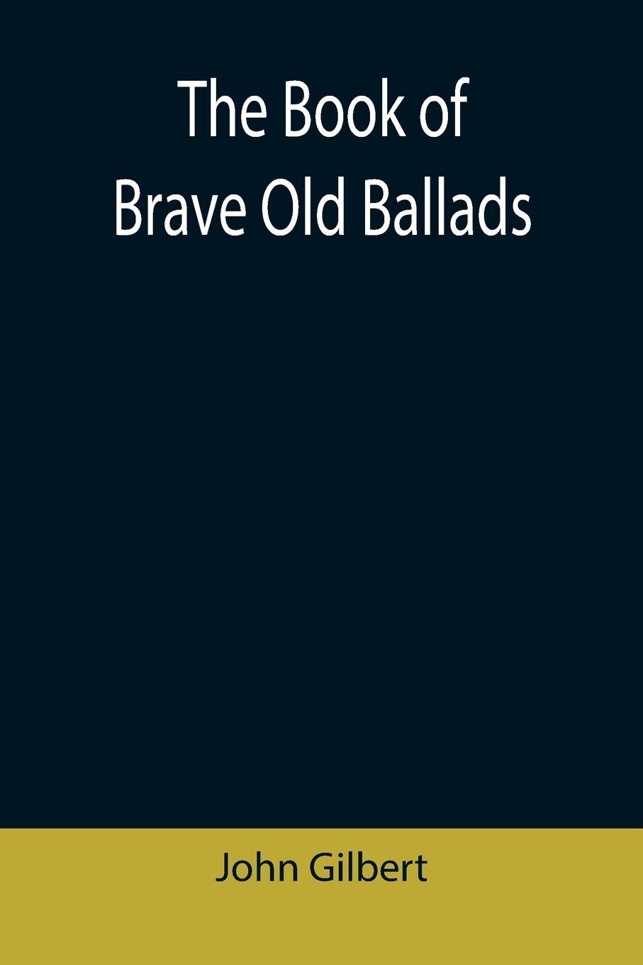 Vorderes Coverbild The Book of Brave Old Ballads