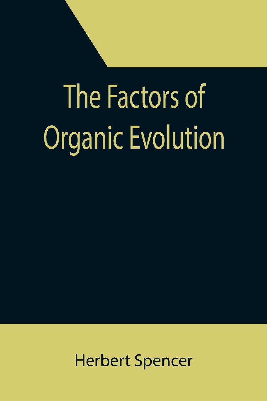 Vorderes Coverbild The Factors of Organic Evolution