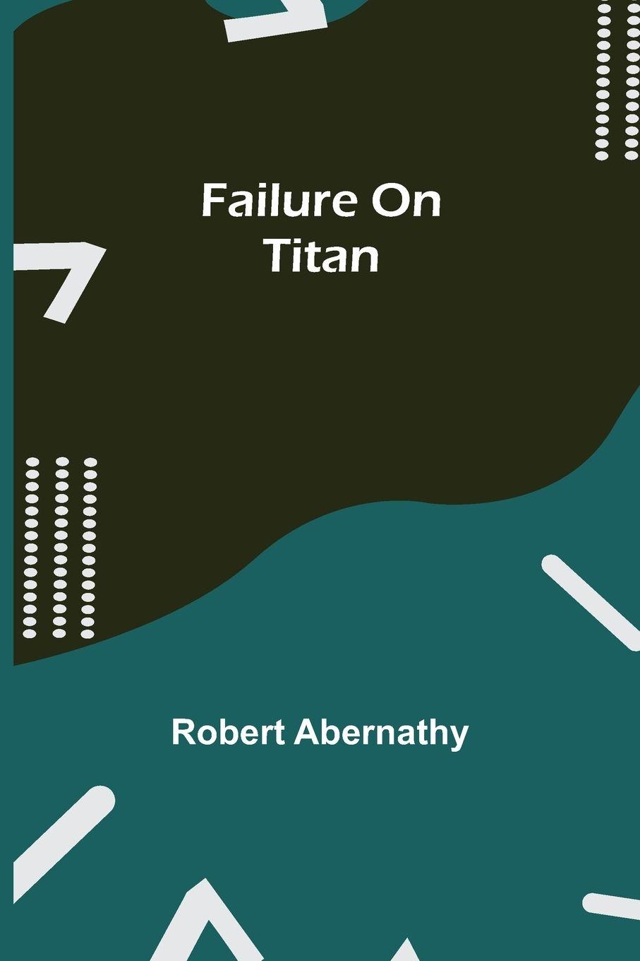 Vorderes Coverbild Failure On Titan