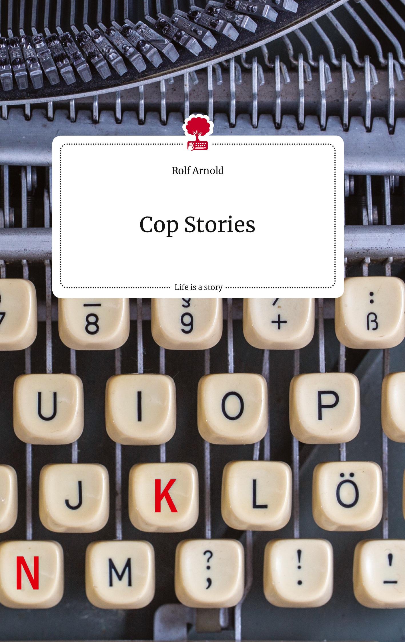 Vorderes Coverbild Cop Stories. Life is a Story - story.one