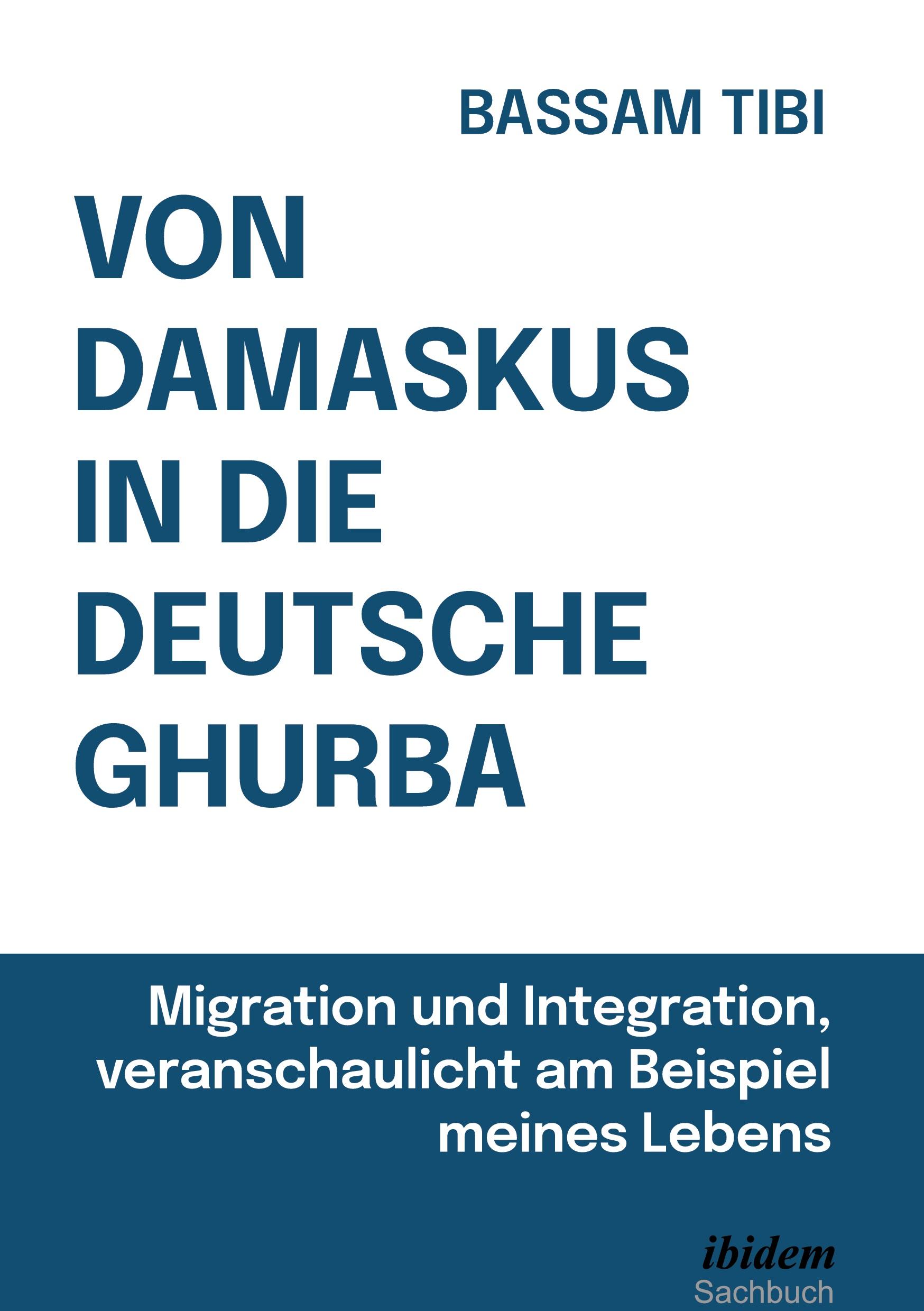 Vorderes Coverbild Von Damaskus in die deutsche Ghurba