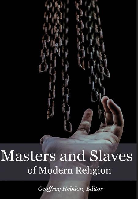 Vorderes Coverbild Masters and Slaves of Modern Religion
