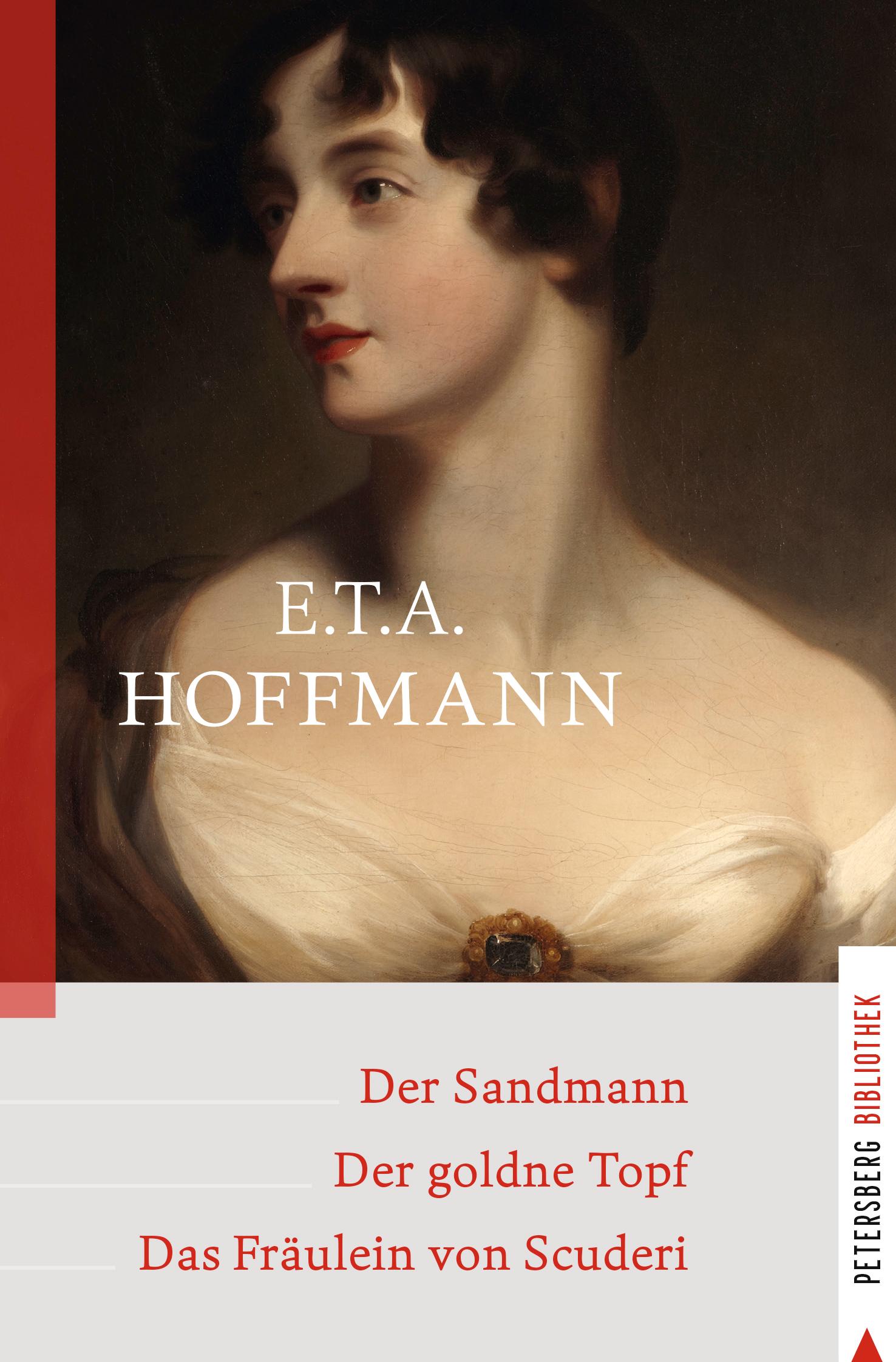 Vorderes Coverbild Der Sandmann - Der goldne Topf - Das Fräulein von Scuderi