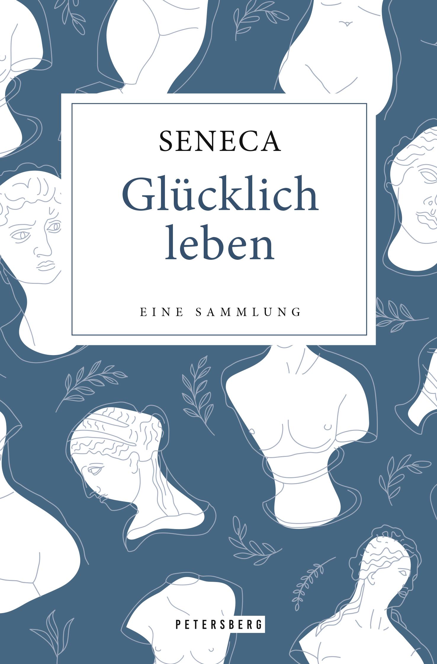 Vorderes Coverbild Glücklich leben - Eine Sammlung