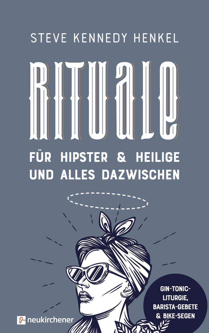 Vorderes Coverbild Rituale für Hipster & Heilige und alles dazwischen
