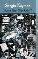 Vorderes Coverbild Bugün Bize Kim Geldi