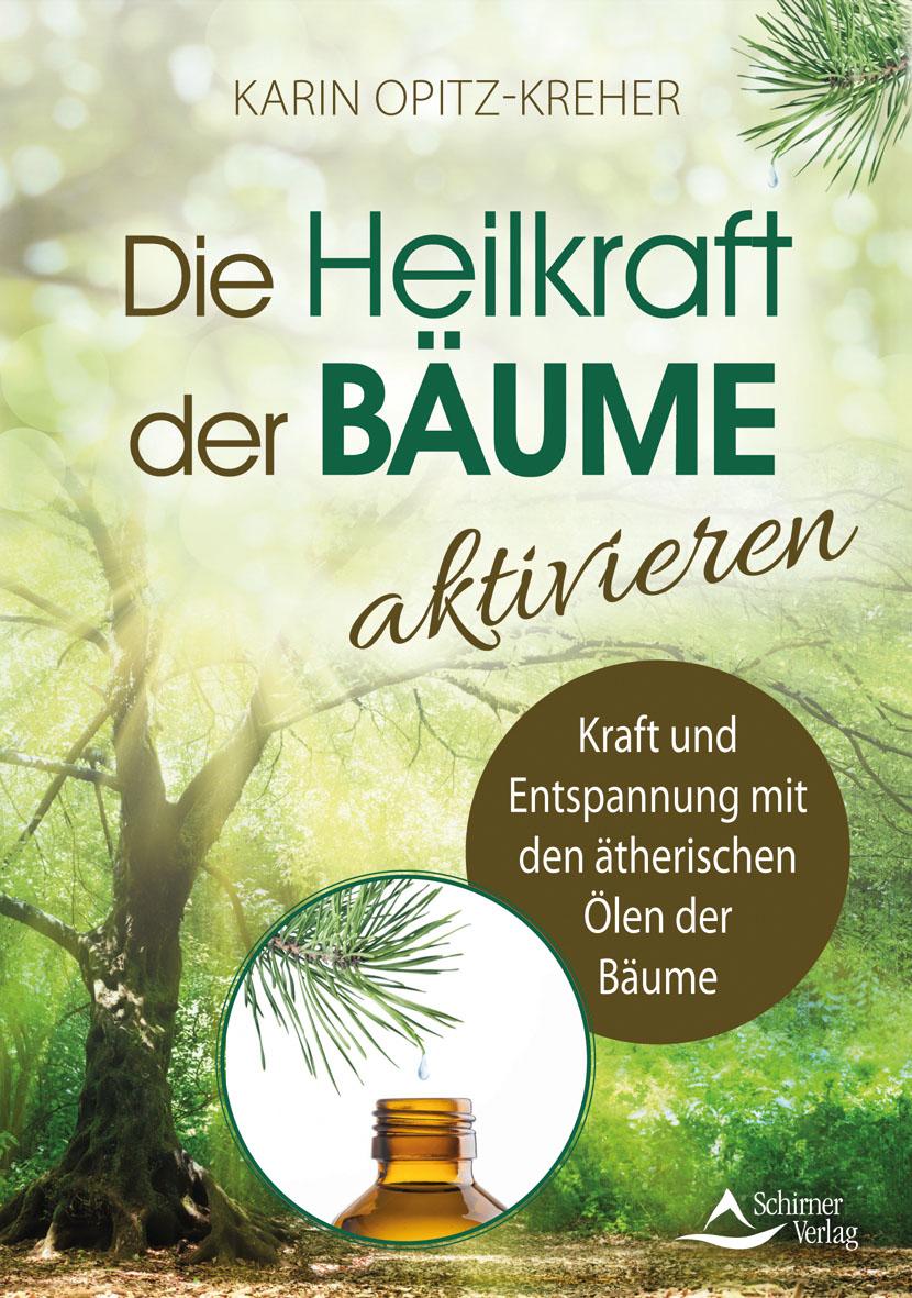Vorderes Coverbild Die Heilkraft der Bäume aktivieren