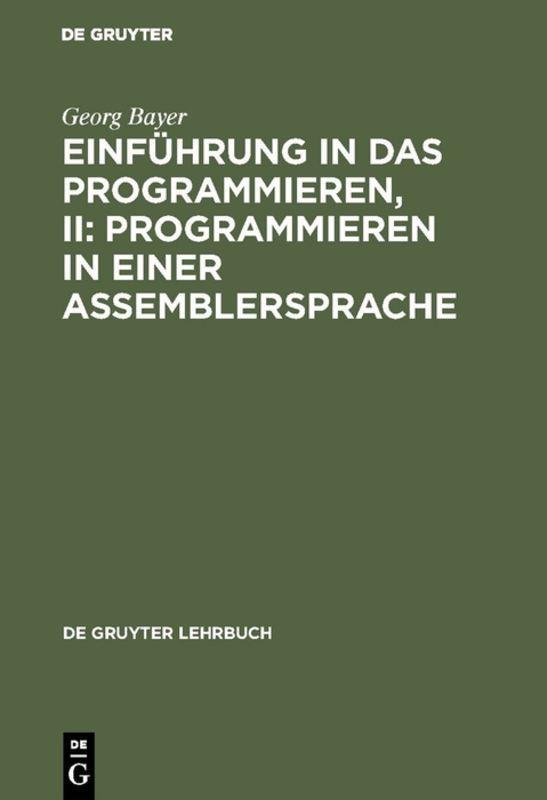 Vorderes Coverbild Einführung in das Programmieren, II: Programmieren in einer Assemblersprache