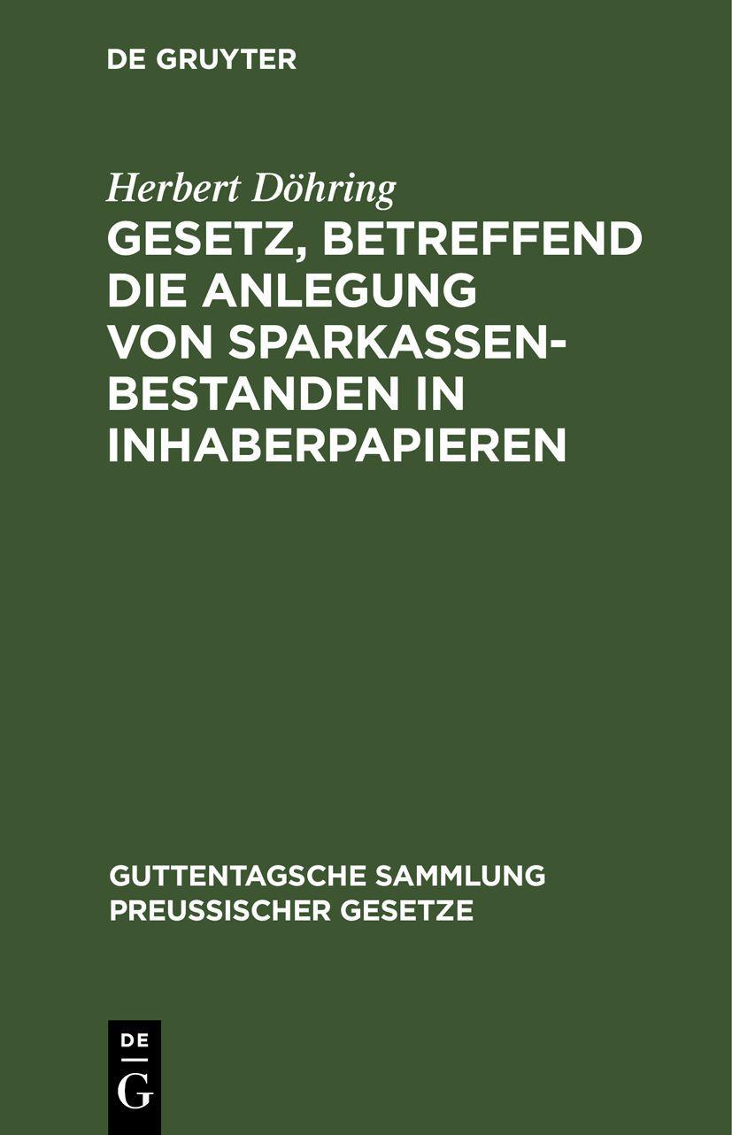 Vorderes Coverbild Gesetz, betreffend die Anlegung von Sparkassenbestanden in Inhaberpapieren