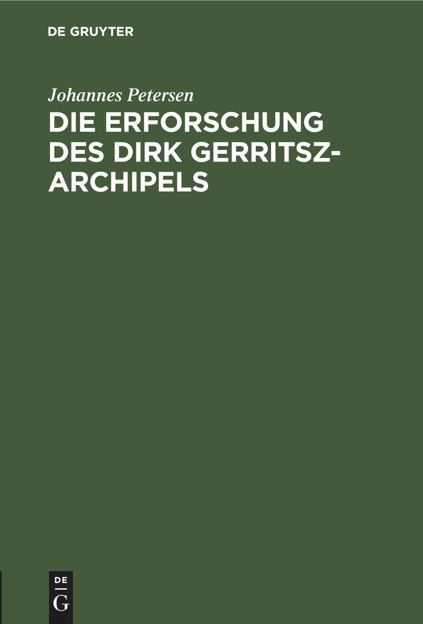 Vorderes Coverbild Die Erforschung des Dirk Gerritsz-Archipels