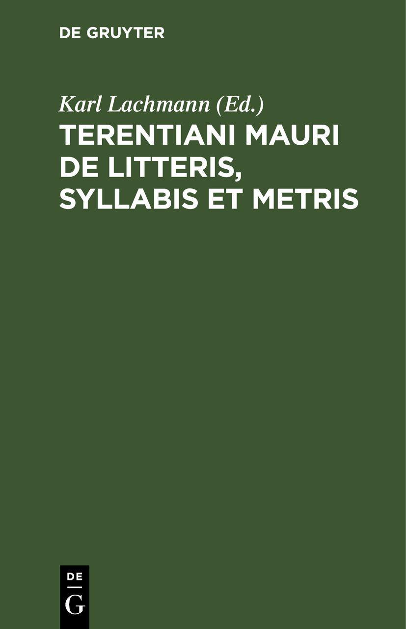 Vorderes Coverbild Terentiani Mauri De litteris, syllabis et metris