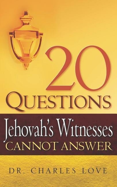 Vorderes Coverbild 20 Questions Jehovah's Witnesses Cannot Answer