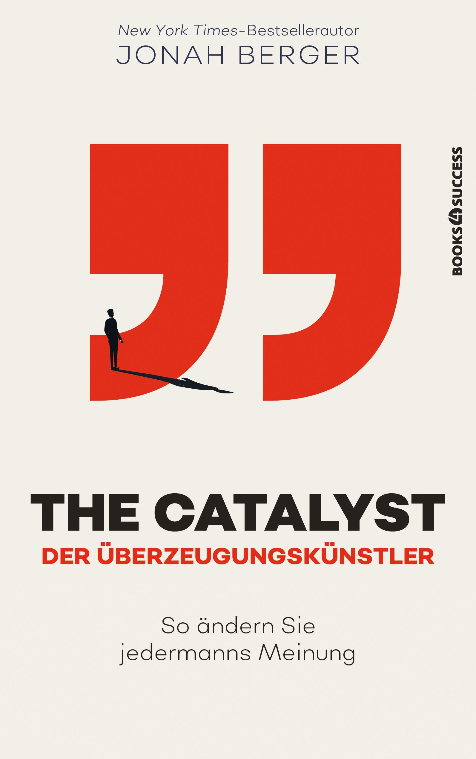 Vorderes Coverbild The Catalyst - Der Überzeugungskünstler